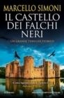 IL CASTELLO DEI FALCHI NERI | 9788822766274