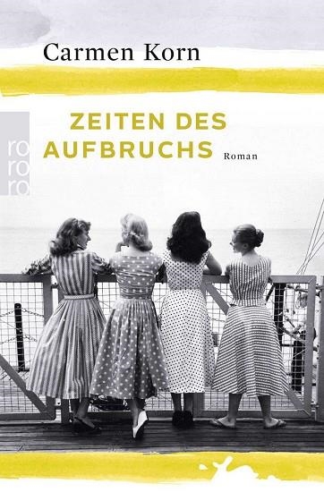 ZEITEN DES AUFBRUCHS: 2 (JAHRHUNDERT-TRILOGIE) | 9783499272141 | CARMEN KORN