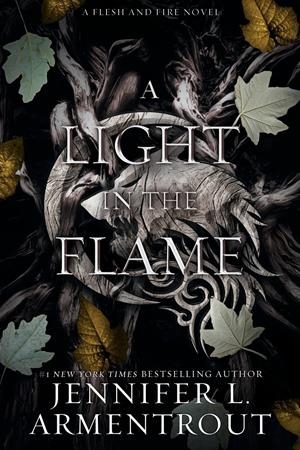 A LIGHT IN THE FLAME: TIKTOK MADE ME BUY IT! | 9781957568133 | ARMENTROUT, JENNIFER L