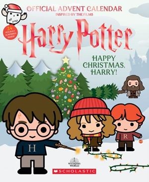 HAPPY CHRISTMAS, HARRY! OFFICIAL HARRY POTTER ADVENT CALENDAR | 9781338839821 | SCHOLASTIC