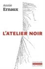 L'ATELIER NOIR | 9782072958441 | ANNIE ERNAUX