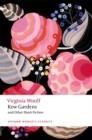 KEW GARDENS & OTHER SHORT FICTIO | 9780198838135 | VIRGINIA WOOLF