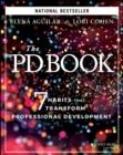 THE PD BOOK : 7 HABITS THAT TRANSFORM PROFESSIONAL DEVELOPMENT | 9781119843351 | ELENA AGUILAR ; LORI COHEN 