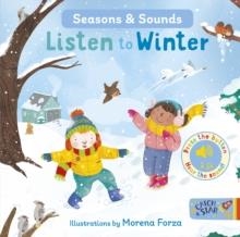 SEASONS AND SOUNDS 02: LISTEN TO WINTER | 9781915167088 | MORENA FORZA