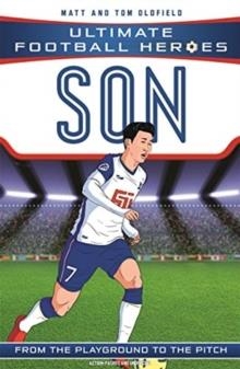 ULTIMATE FOOTBALL HEROES: SON HEUNG-MIN | 9781789464719 | MATT AND TOM OLDFIELD