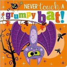 NEVER TOUCH A GRUMPY BAT! | 9781800582453 | ROSIE GREENING