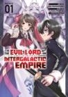 I'M THE EVIL LORD OF AN INTERGALACTIC EMPIRE! (MANGA) VOL. 1 | 9781685793418 | MISHIMA, YOMU/