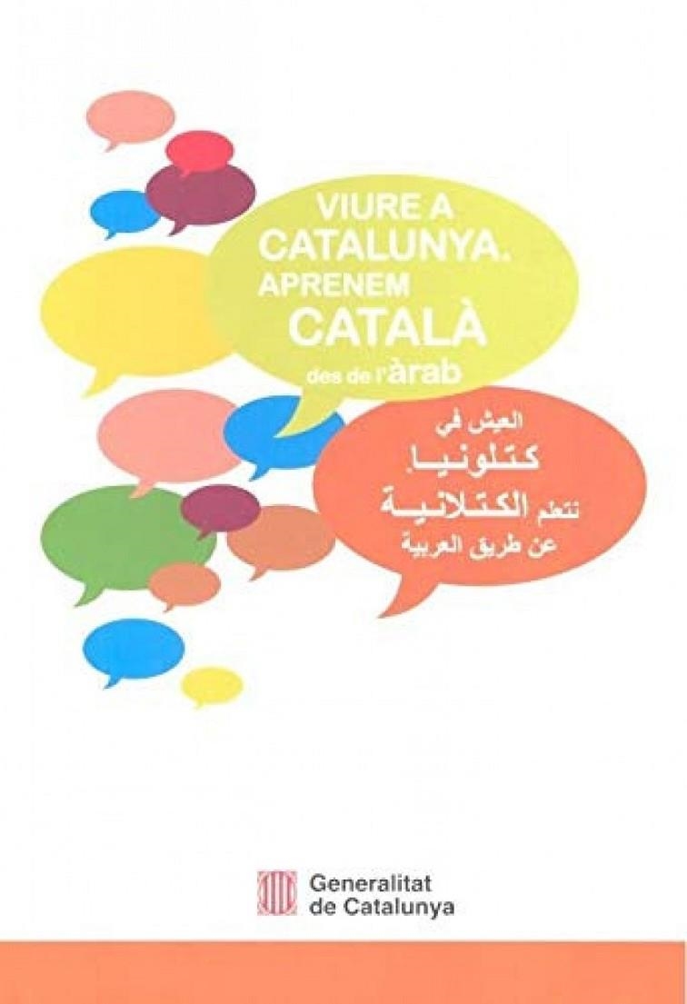 VIURE A CATALUNYA. APRENEM CATALÀ DES DE L'ÀRAB | 9788439397441 | FONT, JORDI/FORTIANA, BERTA/GANYET, ROSABEL