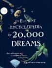 THE ELEMENT ENCYCLOPEDIA OF 20,000 DREAMS : THE ULTIMATE A-Z TO INTERPRET THE SECRETS OF YOUR DREAMS | 9780007361861 | THERESA CHEUNG