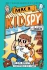 THE SOUND OF DANGER (MAC B., KID SPY #5)  | 9781338594263