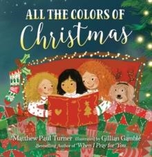 ALL THE COLORS OF CHRISTMAS BB | 9780593579640 | MATTHEW PAUL TURNER