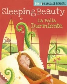 DUAL LANGUAGE READERS: SLEEPING BEAUTY/ BELLA DURMIENTE | 9781445158334 | ANNE WALTER