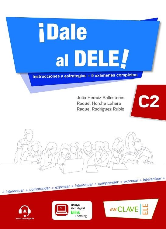 ¡DALE AL DELE! C2 | 9788418731099 | HERRAIZ BALLESTEROS, JULIA/HORCHE LAHERA, RAQUEL/RODRÍGUEZ RUBIO, RAQUEL