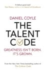 TALENT CODE | 9781847943040 | DANIEL COYLE