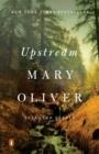 UPSTREAM | 9780143130086 | MARY OLIVER