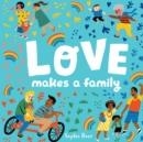 LOVE MAKES A FAMILY | 9780525554226 | BEER, SOPHIE