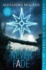 NEVER FADE : BOOK 2 | 9781368022460 | ALEXANDRA BRACKEN