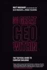 THE GREAT CEO WITHIN: THE TACTICAL GUIDE TO COMPANY BUILDING | 9780578599281 | MATT MOCHARY