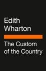 THE CUSTOM OF THE COUNTRY (PENGUIN VITAE) | 9780143137207 | WHARTON, EDITH