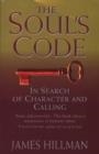 THE SOUL'S CODE | 9780553506341 | JAMES HILLMAN