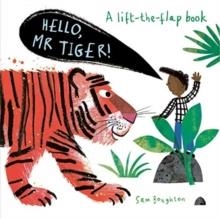 HELLO, MR TIGER! | 9781787417250 | SAM BOUGHTON