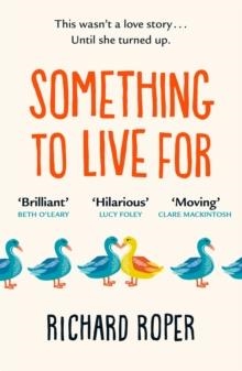 SOMETHING TO LIVE FOR | 9781409185611 | RICHARD ROPER
