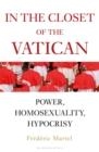 IN THE CLOSET OF THE VATICAN | 9781472966148 | FREDERIC MARTEL