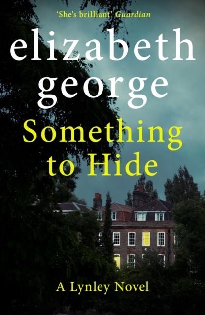 SOMETHING TO HIDE | 9781529346572 | ELIZABETH GEORGE