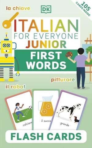ITALIAN FOR EVERYONE JUNIOR FIRST WORDS FLASH CARD | 9780241601426