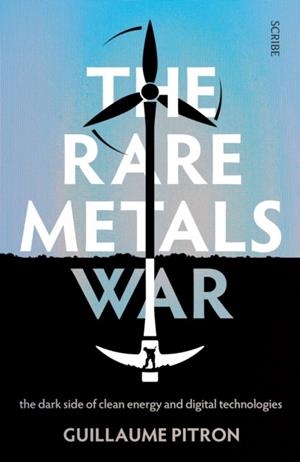 THE RARE METALS WAR | 9781914484964 | GUILLAUME PITRON