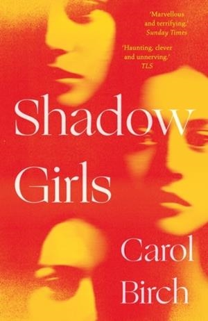 SHADOW GIRLS | 9781838939472 | CAROL BIRCH