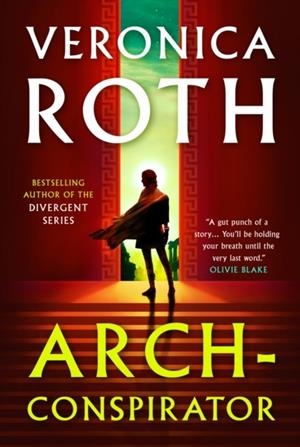 ARCH-CONSPIRATOR | 9781803363578 | VERONICA ROTH