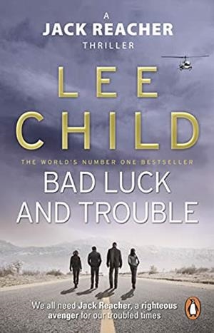 BAD LUCK AND TROUBLE | 9781804991619 | LEE CHILD