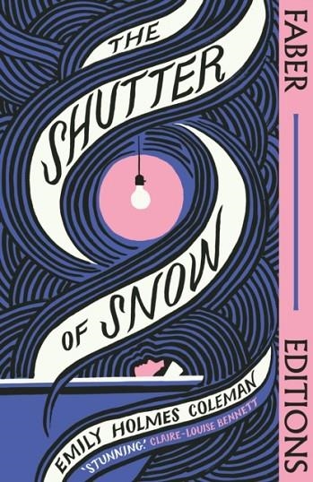 THE SHUTTER OF SNOW (FABER EDITIONS) | 9780571375202 | EMILY HOLMES COLEMAN