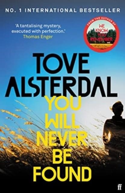 YOU WILL NEVER BE FOUND | 9780571372089 | TOVE ALSTERDAL