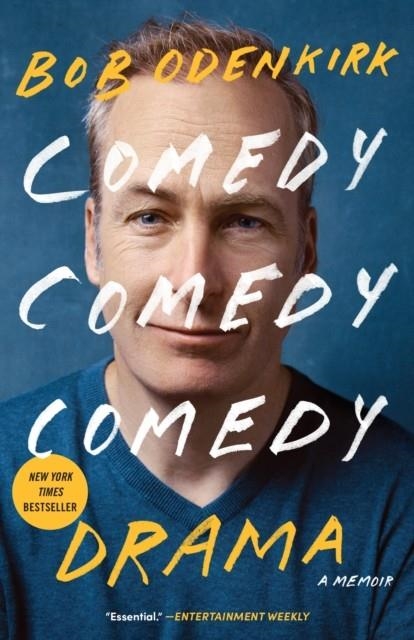 COMEDY COMEDY COMEDY DRAMA | 9780399180538 | BOB ODENKIRK