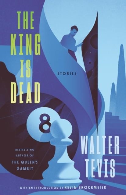 THE KING IS DEAD | 9780593467527 | WALTER TEVIS