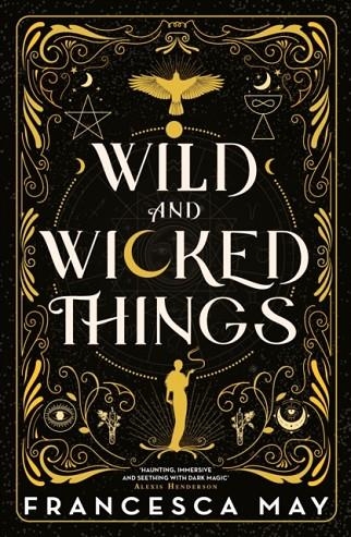 WILD AND WICKED THINGS | 9780356517612 | FRANCESCA MAY