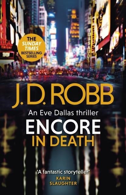 ENCORE IN DEATH: AN EVE DALLAS THRILLER IN DEATH | 9780349433875 | J D ROBB