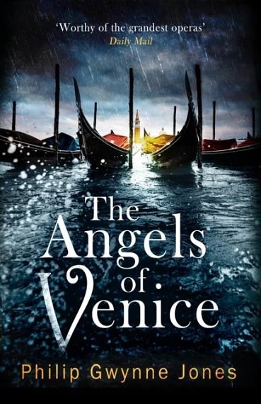 ANGELS OF VENICE | 9781472134318 | PHILIP GWYNNE JONES