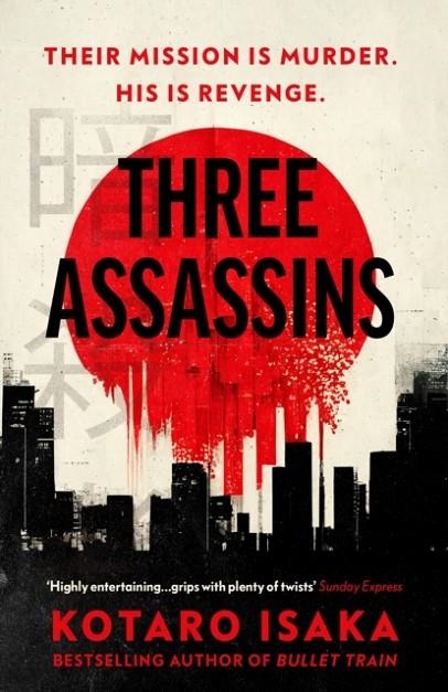 THREE ASSASSINS | 9781529115512 | KOTARO ISAKA