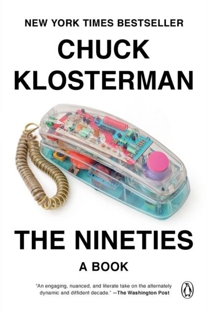 THE NINETIES | 9780735217966 | CHUCK KLOSTERMAN
