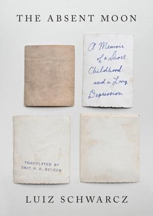 THE ABSENT MOON | 9780593490723 | LUIZ SCHWARCZ