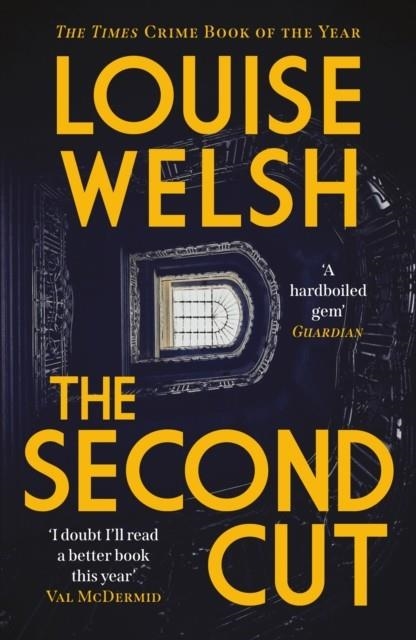 THE SECOND CUT | 9781838850890 | LOUISE WELSH