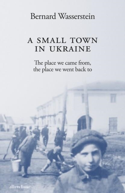 A SMALL TOWN IN UKRAINE | 9780241632703 | BERNARD WASSERSTEIN