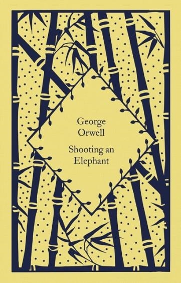 SHOOTING AN ELEPHANT | 9780241630099 | GEORGE ORWELL
