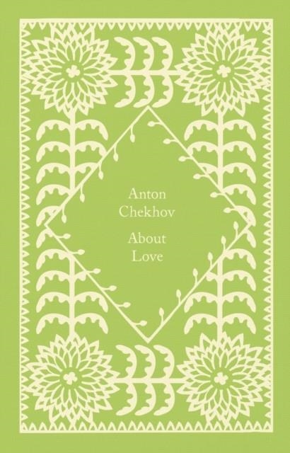 ABOUT LOVE | 9780241619766 | ANTON CHEKHOV