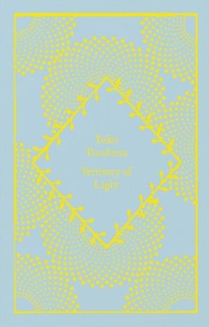 TERRITORY OF LIGHT | 9780241620243 | YUKO TSUSHIMA