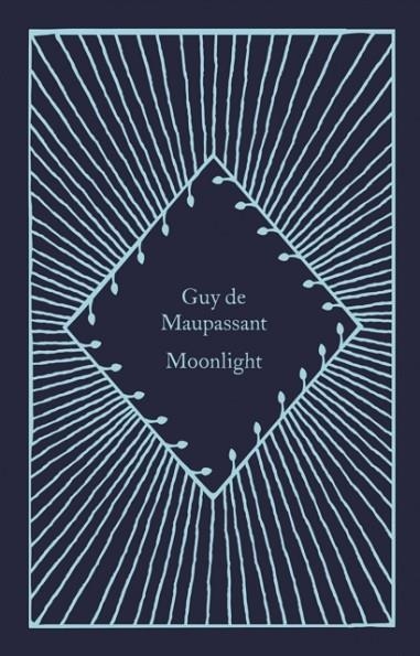 MOONLIGHT | 9780241619803 | GUY DE MAUPASSANT