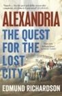 ALEXANDRIA : THE QUEST FOR THE LOST CITY | 9781526603821 | EDMUND RICHARDSON